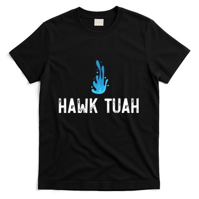 Hawk Tuah Meme Hawk Tuah Viral Saying Hawk Tuah T-Shirt