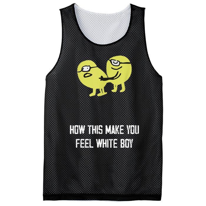 How This Make You Feel White Boy Funny Mesh Reversible Basketball Jersey Tank