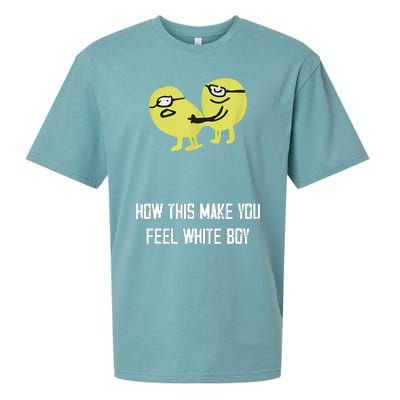 How This Make You Feel White Boy Funny Sueded Cloud Jersey T-Shirt