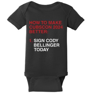 How To Make Cubscon 2024 Better Sign Cody Bellinger Today Baby Bodysuit