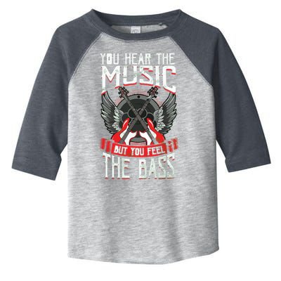 Hear The Music Feel The Bass Player Bassist Guitarist Gift Toddler Fine Jersey T-Shirt