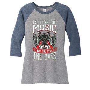 Hear The Music Feel The Bass Player Bassist Guitarist Gift Women's Tri-Blend 3/4-Sleeve Raglan Shirt