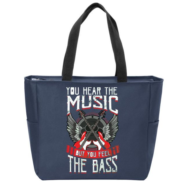 Hear The Music Feel The Bass Player Bassist Guitarist Gift Zip Tote Bag