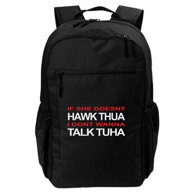 Hawk Thua Meme Pun If She Doesnt Hawk Thua Daily Commute Backpack