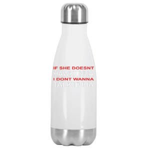 Hawk Thua Meme Pun If She Doesnt Hawk Thua Stainless Steel Insulated Water Bottle