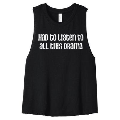 Here’S To My Momma Had To Listen All This Drama MotherS Day Women's Racerback Cropped Tank