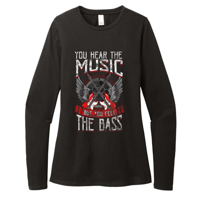 Hear the Music Feel the Bass Player Bassist Guitarist Gift  Womens CVC Long Sleeve Shirt