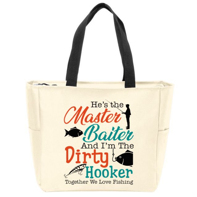 HeS The Master Baiter And IM The Dirty Fishing Zip Tote Bag