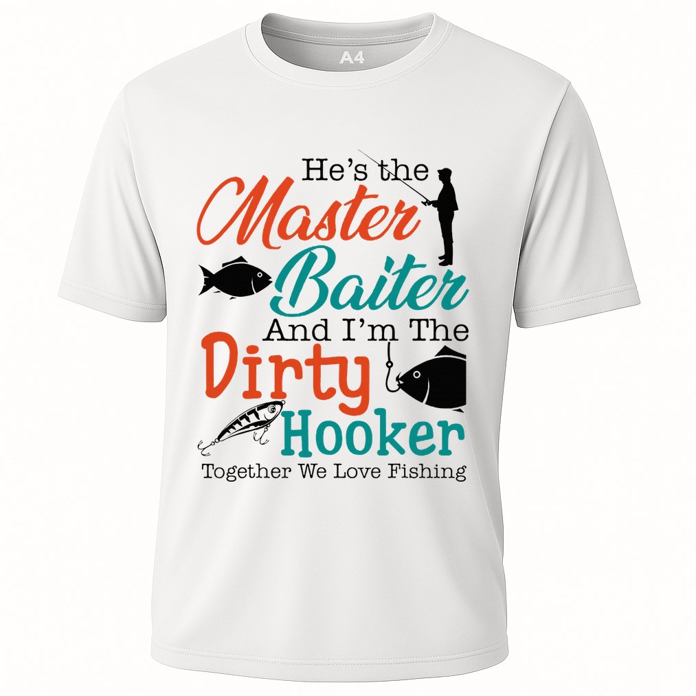 HeS The Master Baiter And IM The Dirty Fishing Cooling Performance Crew T-Shirt