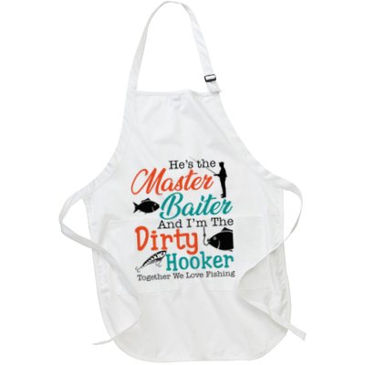 HeS The Master Baiter And IM The Dirty Fishing Apron