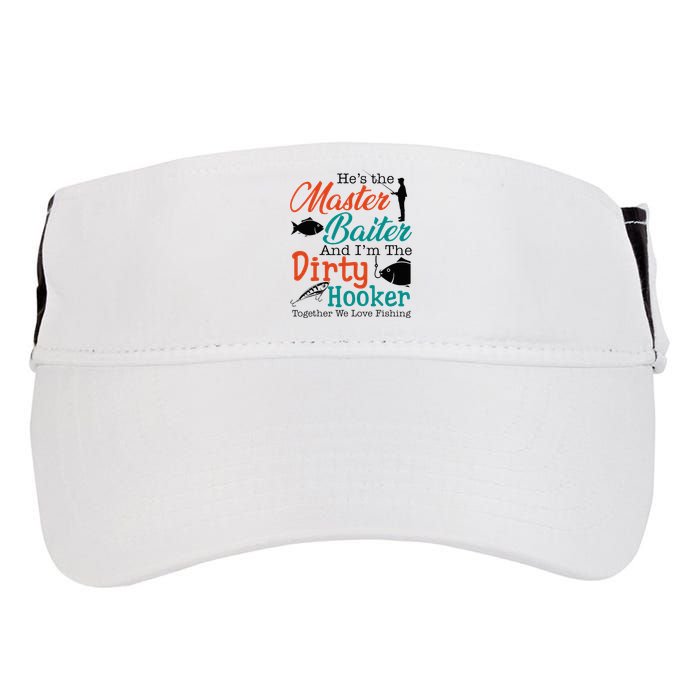 HeS The Master Baiter And IM The Dirty Fishing Adult Drive Performance Visor