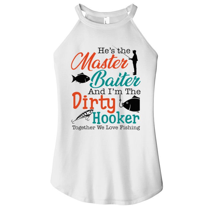 HeS The Master Baiter And IM The Dirty Fishing Women's Perfect Tri Rocker Tank