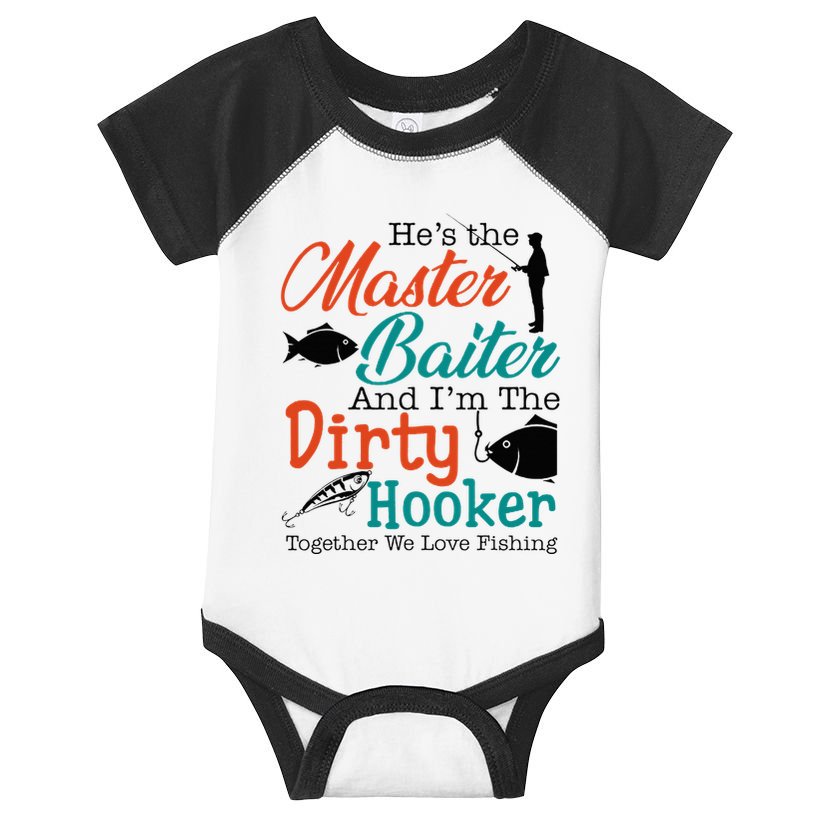 HeS The Master Baiter And IM The Dirty Fishing Infant Baby Jersey Bodysuit