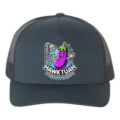 Hawk Tuah Meme Eggplant Joke T Huck Tua Yupoong Adult 5-Panel Trucker Hat