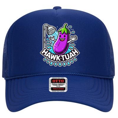 Hawk Tuah Meme Eggplant Joke T Huck Tua High Crown Mesh Back Trucker Hat