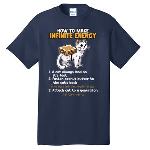 How To Make Infinite Energy Cat Humor Tall T-Shirt