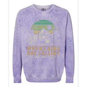 Hiking The Mountains Are Calling And I Must Go Colorblast Crewneck Sweatshirt