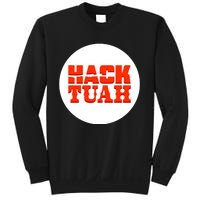 Hack The Movies Hack Tuah Sweatshirt