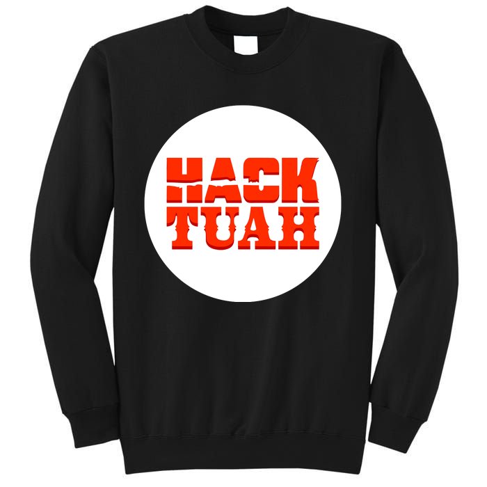 Hack The Movies Hack Tuah Sweatshirt