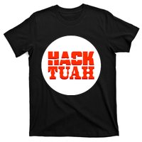 Hack The Movies Hack Tuah T-Shirt