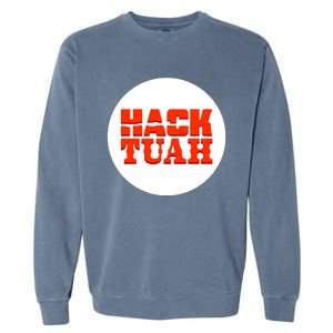 Hack The Movies Hack Tuah Garment-Dyed Sweatshirt