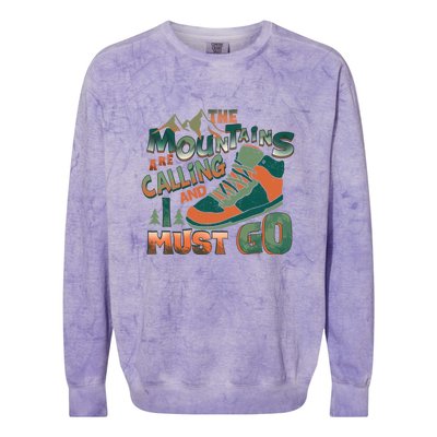 Hiking The Mountains Are Calling I Must Go Gift Hiking Shoes Colorblast Crewneck Sweatshirt