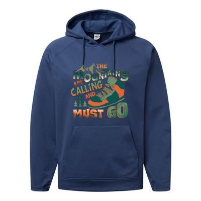 Hiking The Mountains Are Calling I Must Go Gift Hiking Shoes Performance Fleece Hoodie