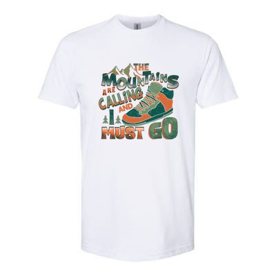 Hiking The Mountains Are Calling I Must Go Gift Hiking Shoes Softstyle CVC T-Shirt