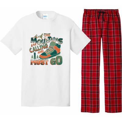 Hiking The Mountains Are Calling I Must Go Gift Hiking Shoes Pajama Set