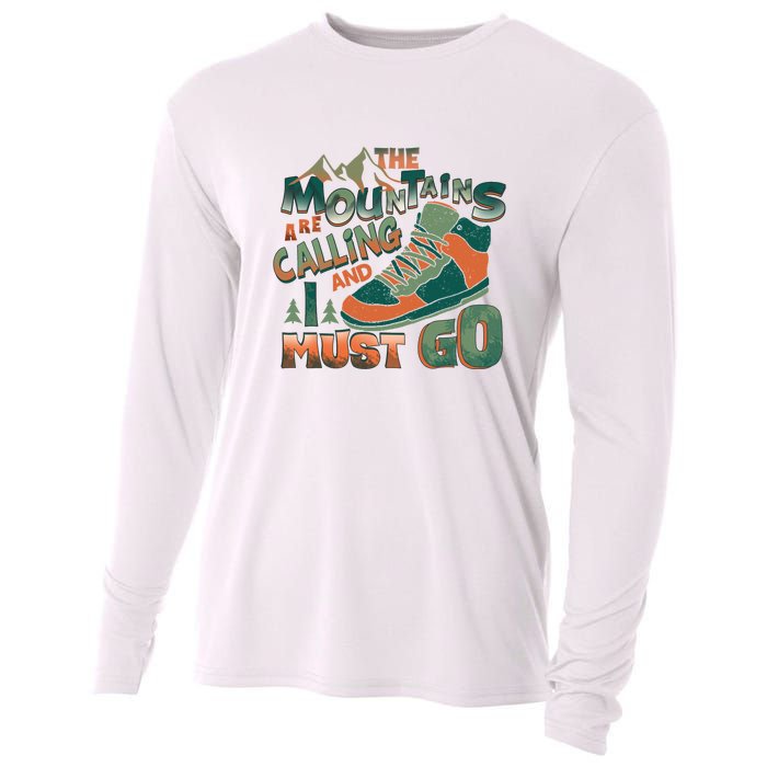 Hiking The Mountains Are Calling I Must Go Gift Hiking Shoes Cooling Performance Long Sleeve Crew