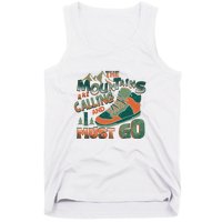 Hiking The Mountains Are Calling I Must Go Gift Hiking Shoes Tank Top