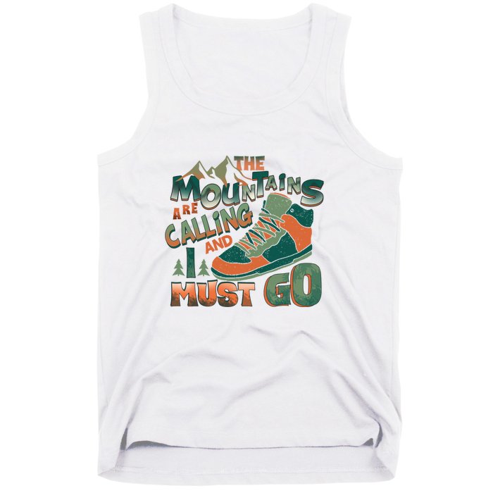 Hiking The Mountains Are Calling I Must Go Gift Hiking Shoes Tank Top