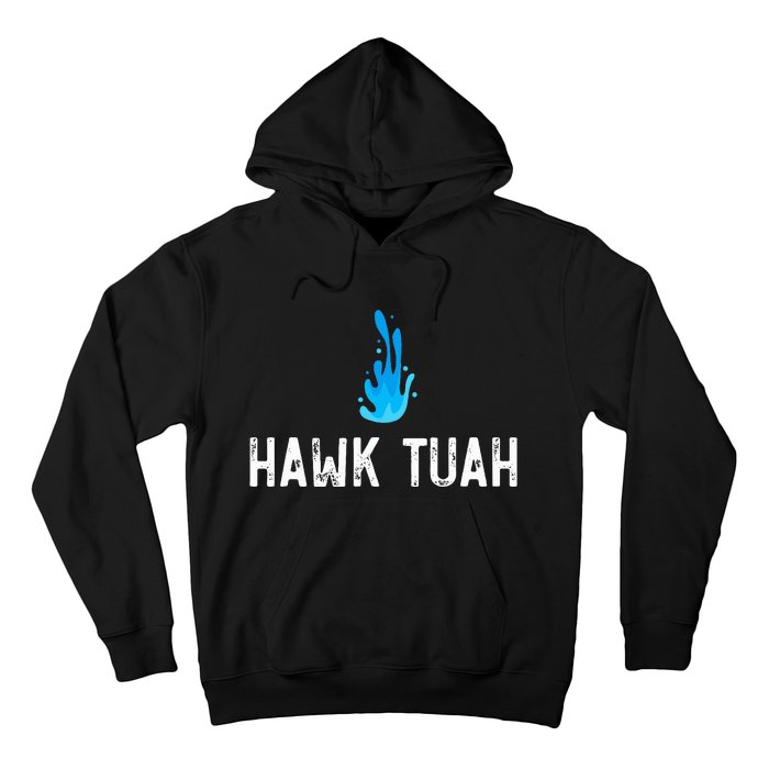 Hawk Tuah Meme Hawk Tuah Viral Saying Hawk Tuah Hoodie