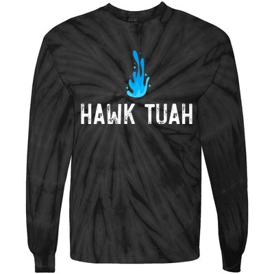 Hawk Tuah Meme Hawk Tuah Viral Saying Hawk Tuah Tie-Dye Long Sleeve Shirt