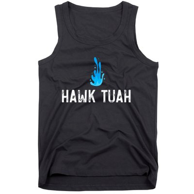 Hawk Tuah Meme Hawk Tuah Viral Saying Hawk Tuah Tank Top