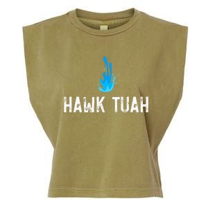 Hawk Tuah Meme Hawk Tuah Viral Saying Hawk Tuah Garment-Dyed Women's Muscle Tee