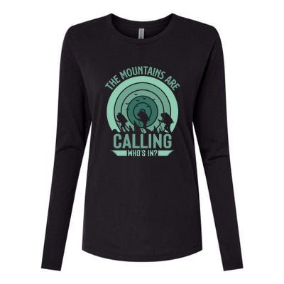 Hiking The Mountains Are Calling Whos In Gift Womens Cotton Relaxed Long Sleeve T-Shirt