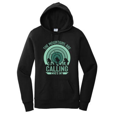 Hiking The Mountains Are Calling Whos In Gift Women's Pullover Hoodie