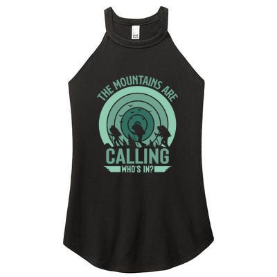 Hiking The Mountains Are Calling Whos In Gift Women's Perfect Tri Rocker Tank