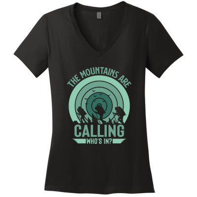 Hiking The Mountains Are Calling Whos In Gift Women's V-Neck T-Shirt