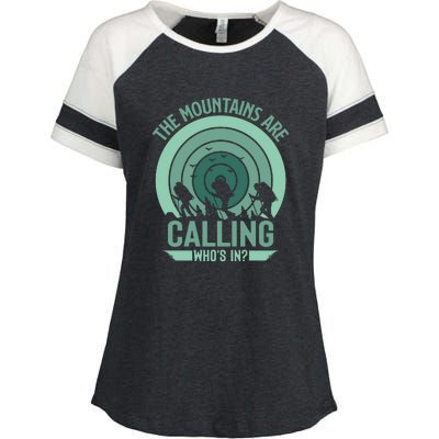 Hiking The Mountains Are Calling Whos In Gift Enza Ladies Jersey Colorblock Tee