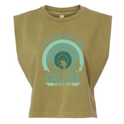 Hiking The Mountains Are Calling Whos In Gift Garment-Dyed Women's Muscle Tee