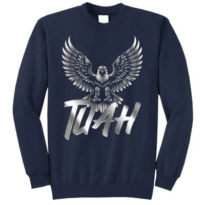 Hawk Tuah Metal Hawk Eagle Tall Sweatshirt