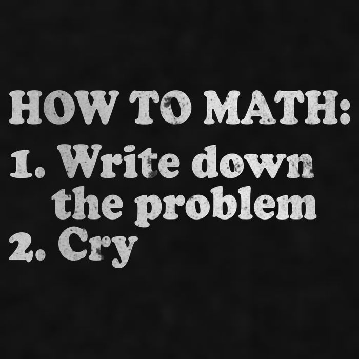 How To Math Write Down The Problem And Cry Ladies PosiCharge Tri-Blend Wicking Tank