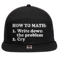How To Math Write Down The Problem And Cry 7 Panel Mesh Trucker Snapback Hat