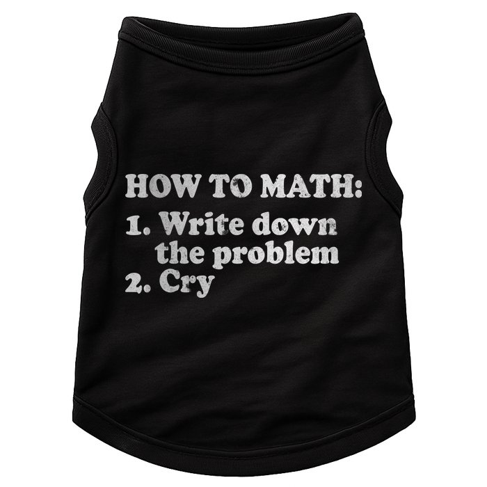 How To Math Write Down The Problem And Cry Doggie Tank