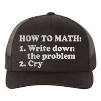 How To Math Write Down The Problem And Cry Yupoong Adult 5-Panel Trucker Hat