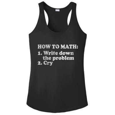 How To Math Write Down The Problem And Cry Ladies PosiCharge Competitor Racerback Tank