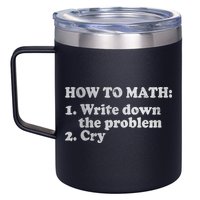 How To Math Write Down The Problem And Cry 12oz Stainless Steel Coffee Mug