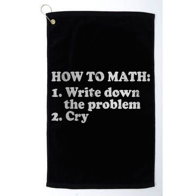 How To Math Write Down The Problem And Cry Golf Towel